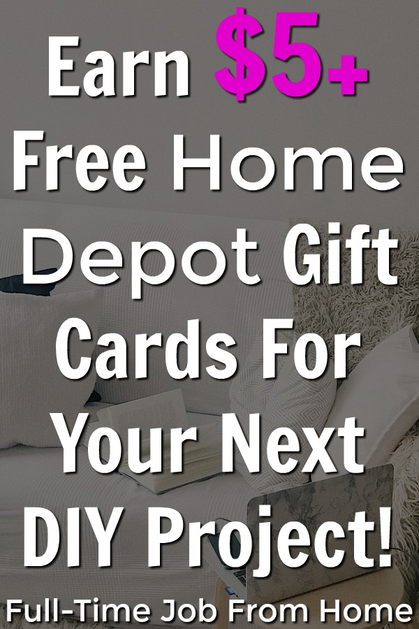 Learn how you can earn free Home Depot gift cards for you next DIY project with these 7 legitimate methods. I'll even show you proof that they pay!