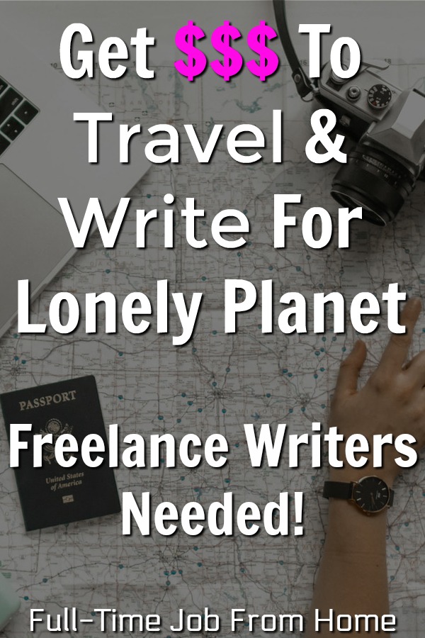 Do you like to travel and write? Lonely Planet is looking for freelance writers to pitch travel related topics! Learn How you can get paid to travel and write!
