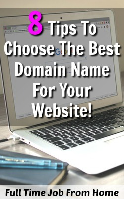 Learn 8 Awesome Tips That Can Help You Choose the Best Domain Name For Your Website/Blog!