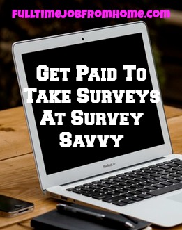 Get paid To Take Online Surveys At SurveySavvy. It's available in many countries and you can cash out at anytime! 