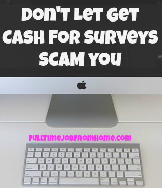 Learn Why Get Cash For Surveys Is A Scam and where to find legitimate sites to take Paid Online Surveys