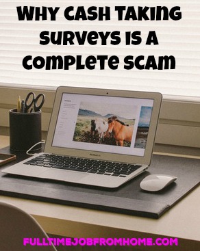 Learn Why Cash Taking Surveys is a scam and will only cost you money to take paid online surveys 