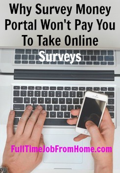 Learn Why You'll Be Wasting Your Time and Money Getting Involved With Survey Money Portal! Plus where to find legitimate paid online surveys! 