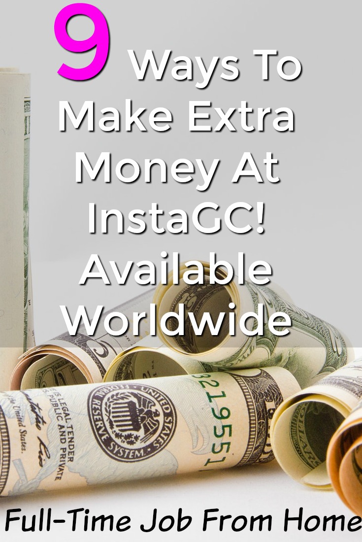Did you know you could make money anywhere in the world? With InstaGC you have 9 ways you can make money online available worldwide!