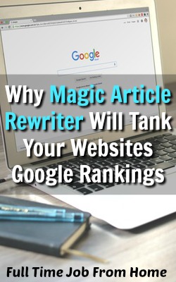 Does Spinning Articles Work? Learn Why Magic Article Rewriter Will Kill Your SEO with Google and Other Search Engines!