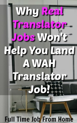 Learn Why RealTranslatorJobs.com won't help you find a WAH translator job and where to find legitimate translation work!