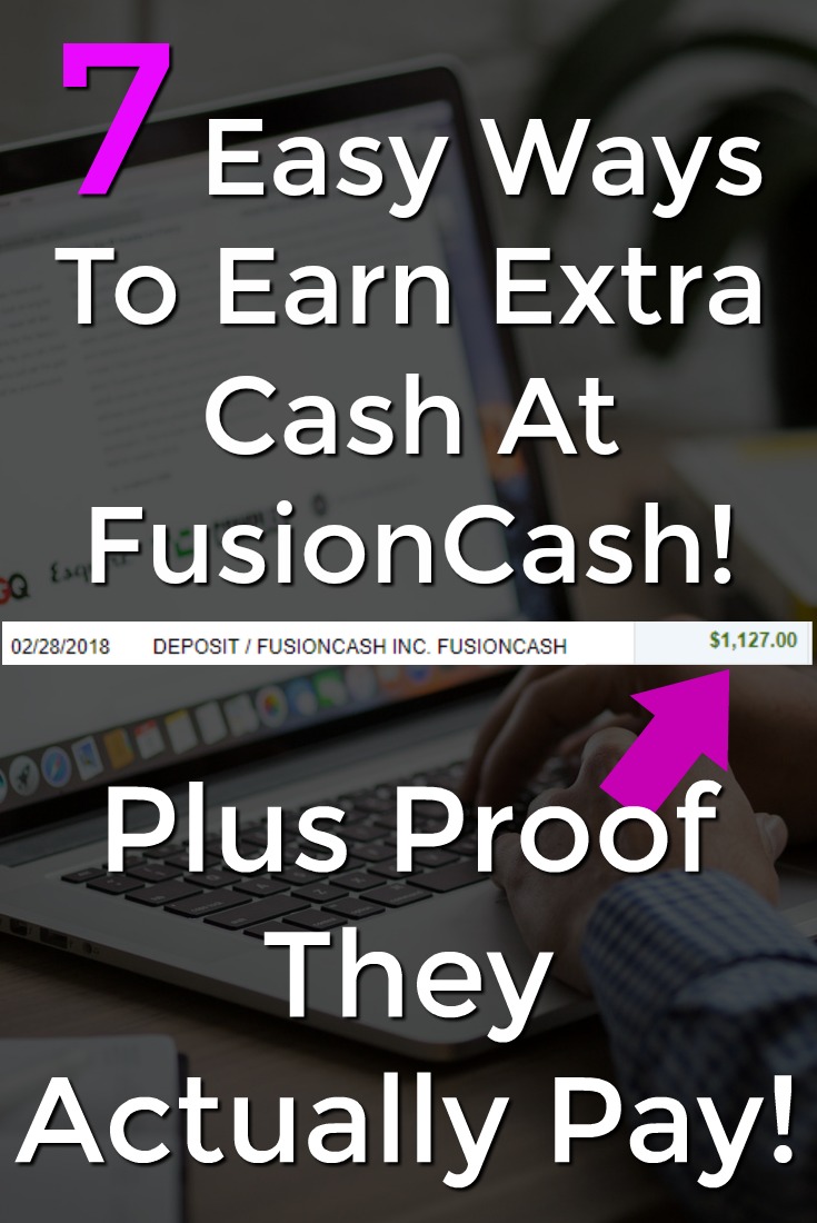 Learn 7 Easy Ways To Make Extra Cash At Fusion Cash plus see proof that they actually pay!