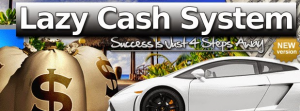 the lazy cash system scam review