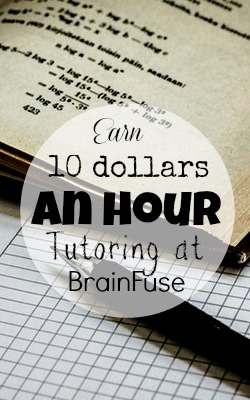 Learn How You Can Earn $10 an Hour Tutoring at Home With BrainFuse!