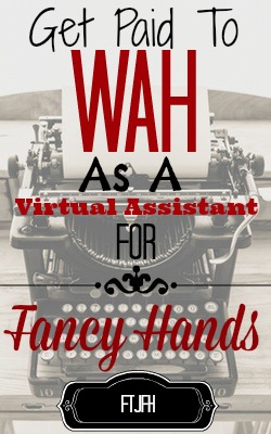 Learn How You Can Work At Home as a Virtual Assistant for Fancy Hands!