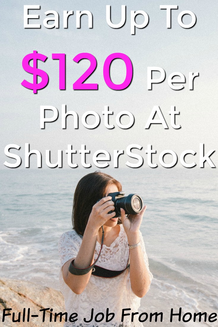 Do you want to get paid to take pictures? Learn How You Can Earn Up To $120 per picture at ShutterStock!