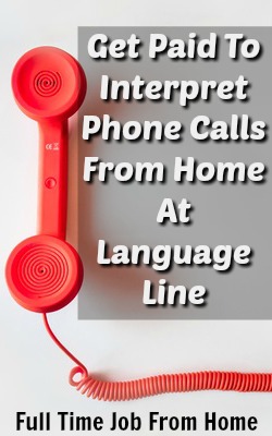 Get Paid To Interpret Phone Calls From Home At Language Line!