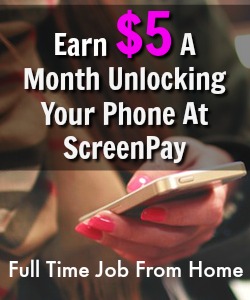 Learn How You Can Make $5 a Month Just By Unlocking Your Phone With The Screen Pay App!