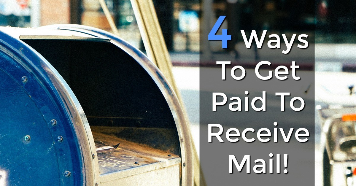 4 Ways to get paid to receive mail
