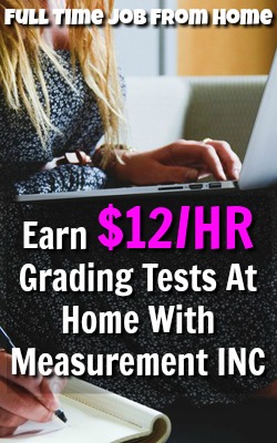 Learn How You Can Get Paid $12 an Hour Grading Papers From Home With A Job At Measurement INC!