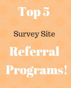 Top 5 Best Free Survey Site Referral Programs