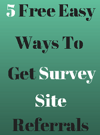 Here's the Top 5 Ways To Get Survey Site Referrals: An Awesome Guide on How To Get Referrals on Survey Sites