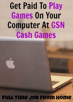 Learn How You Can Get Paid To Play Games On Your Computer At GSN Cash Games!