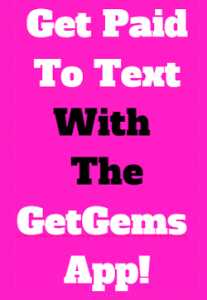 Learn How You Can Make Money Texting on Your Smartphone With The GetGems App! 