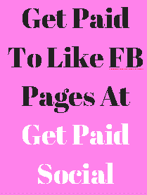 Learn How You Can Earn $.10 For Every Facebook Page you Like At GetPaid.Social!