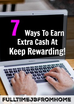 Learn The 7 Ways You Can Make Extra Cash At Keep Rewarding! 