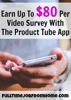 Make Up To $80 Per Video Survey Giving Your Opinion With The Product Tube App!