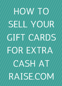 Learn How You Can Sell Your Unwanted Gift Cards For Extra Cash at Raise.com! 