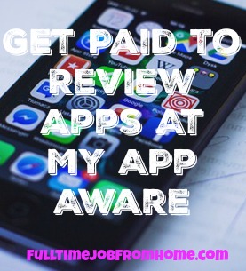 You can get paid to leave reviews on apps with My App Aware. Earn $1 just for signing up!