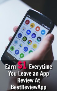 Learn How You Can Earn $.50-$1 for every app review you leave at BestReviewApp!