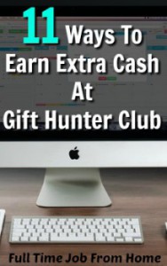 Learn 11 different ways you can earn extra cash at a reward site called Gift Hunter Club!