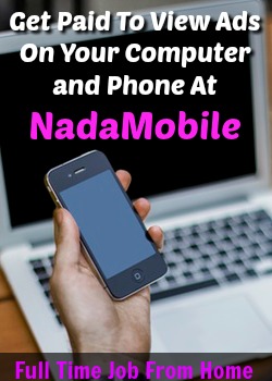 Learn How You Can Get Paid To Watch Short Ads On Your Computer or Smartphone at NadaMobile!