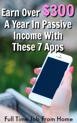 Learn How You Can Easily Make Over $300 A Year By Simply Installing These 7 Apps On Your Smartphone and Other Mobile Devices!