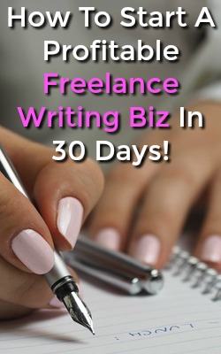 Would You Like To Work At Home As A Freelance Writer? Learn How To Start A Profitable Freelance Writing Business in Just 30 Days!