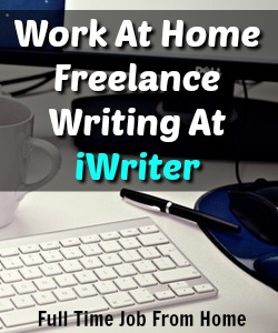 Learn How You Can Work At Home As A Freelance Writer Picking Up Jobs At iWriter!