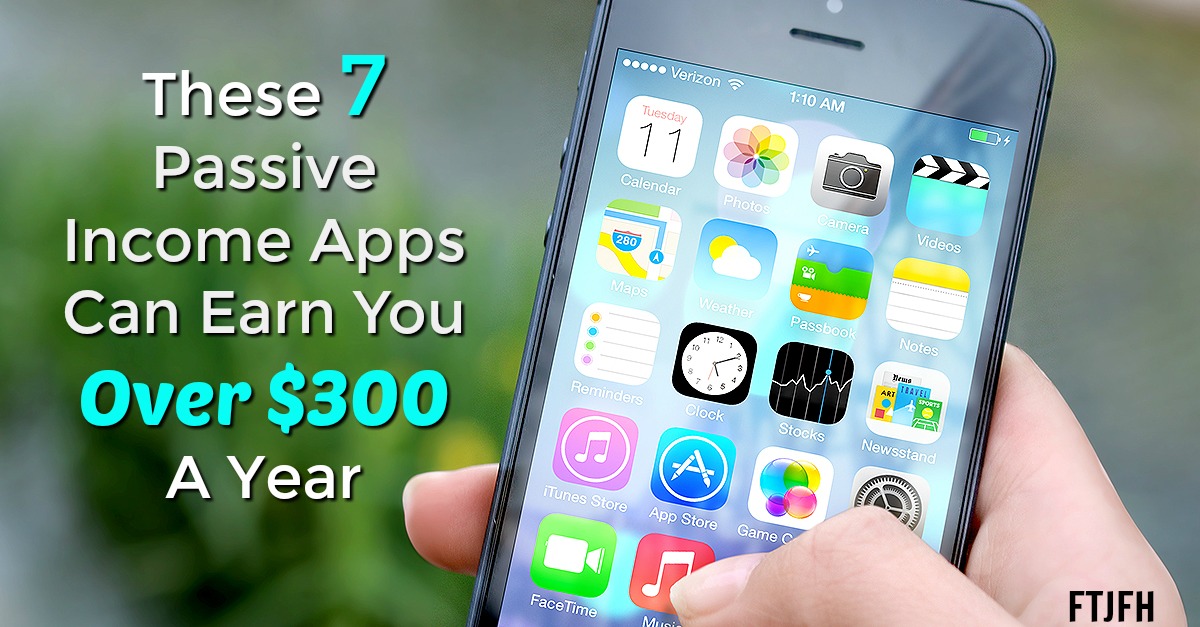 Learn How You Can Easily Make Over $300 A Year By Simply Installing These 7 Apps On Your Smartphone and Other Mobile Devices!