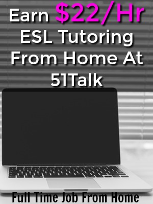 Learn How You Can Make $22 an Hour ESL Tutoring for 51Talk!