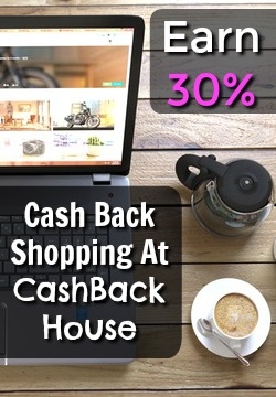 Learn How You Can Earn Up To 30% Cash Back Shopping Online With CashBack House!