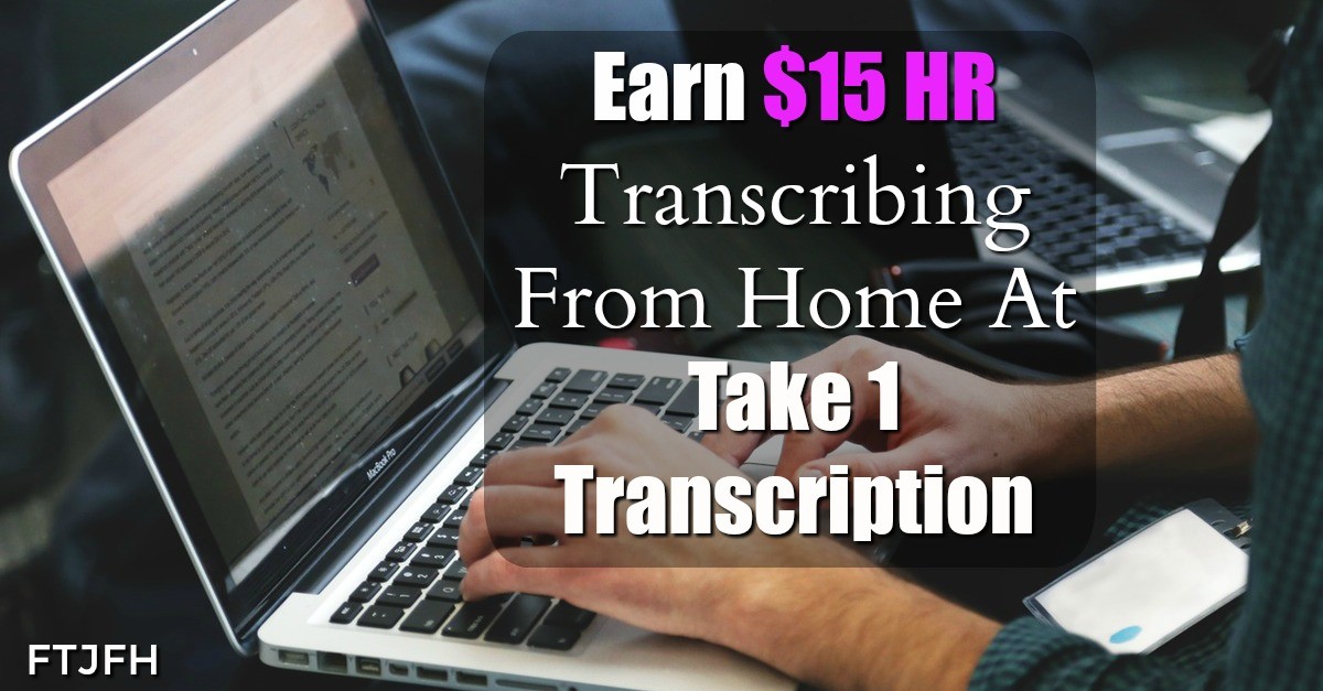 Learn How You Can Work At Home Transcribing TV and Entertainment Files at Take 1!