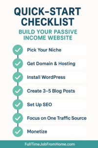Quick Start Checklist to earning a passive income with a website 