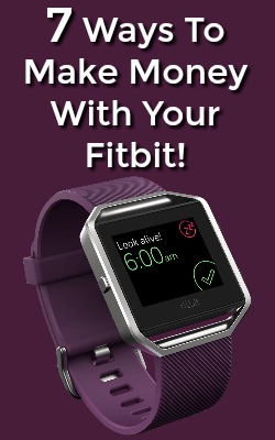 Did you know you could make money with your Fitbit? Here're 7 ways you can make money just by using your Fitbit just like you normally do!