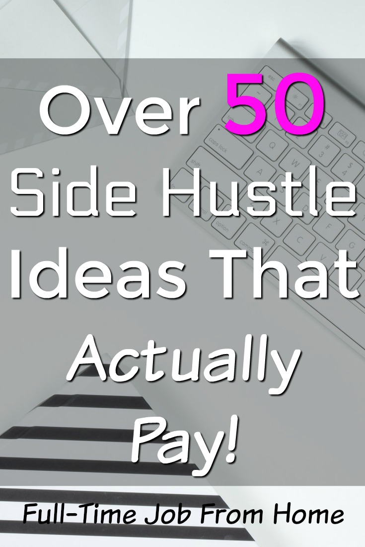 Are you looking for an online side hustle that actually pays? Here're over 50 ways you can make an extra income on the side!