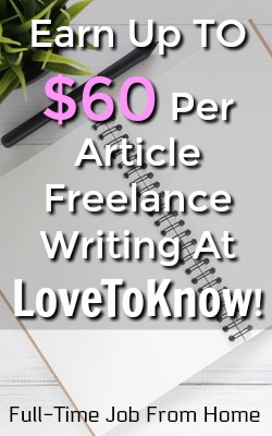 Learn how you can work from home freelance writing for LoveToKnow and earn up to $60 per article!