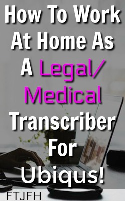 Learn How You Can Work From Home As a Legal or Medical Transcriber For Ubiqus!