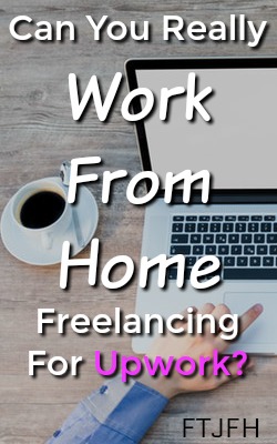 Learn From An Experience Freelancer If You Can Really Make Money and Work From Home Freelancing For Upwork!