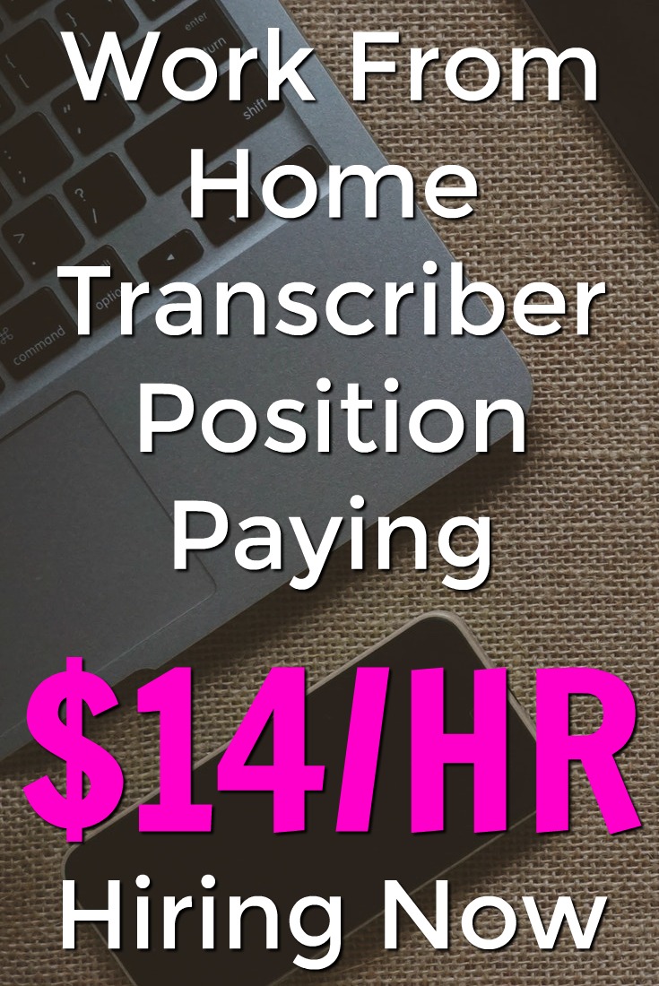 Learn How You Can Work From Home Transcribing and Earn $14 an Hour on a Flexible Schedule!