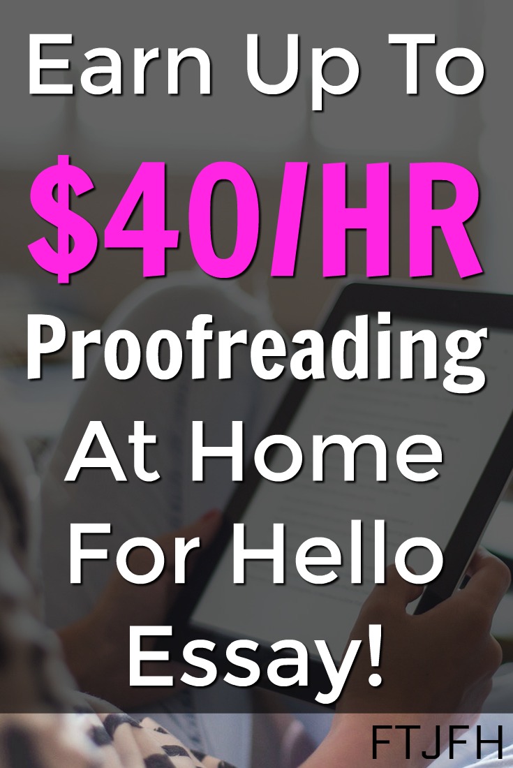 Learn How You Can Work From Home as a Proofreader and earn up to $40 an Hour at Hello Essay!
