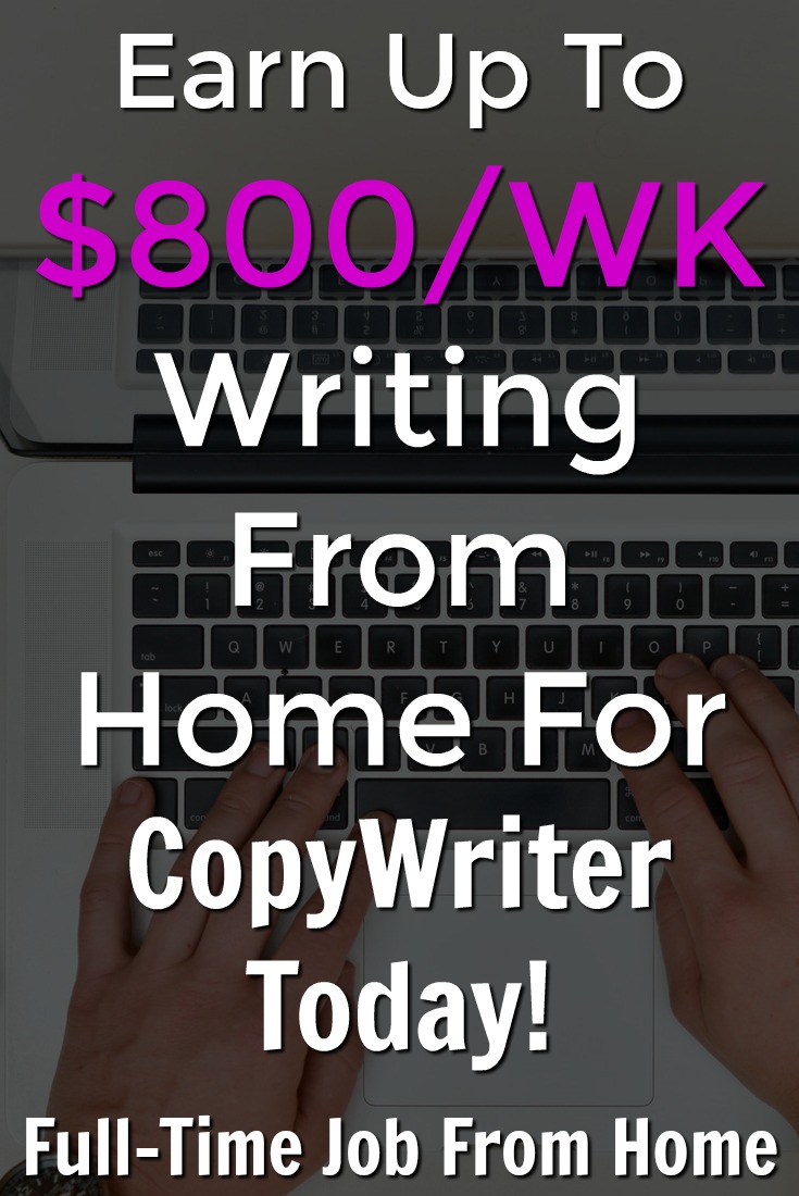 Learn How You Can Work From Home As A Freelance Writer and Make Up To $800 A Week With CopyWriter Today!