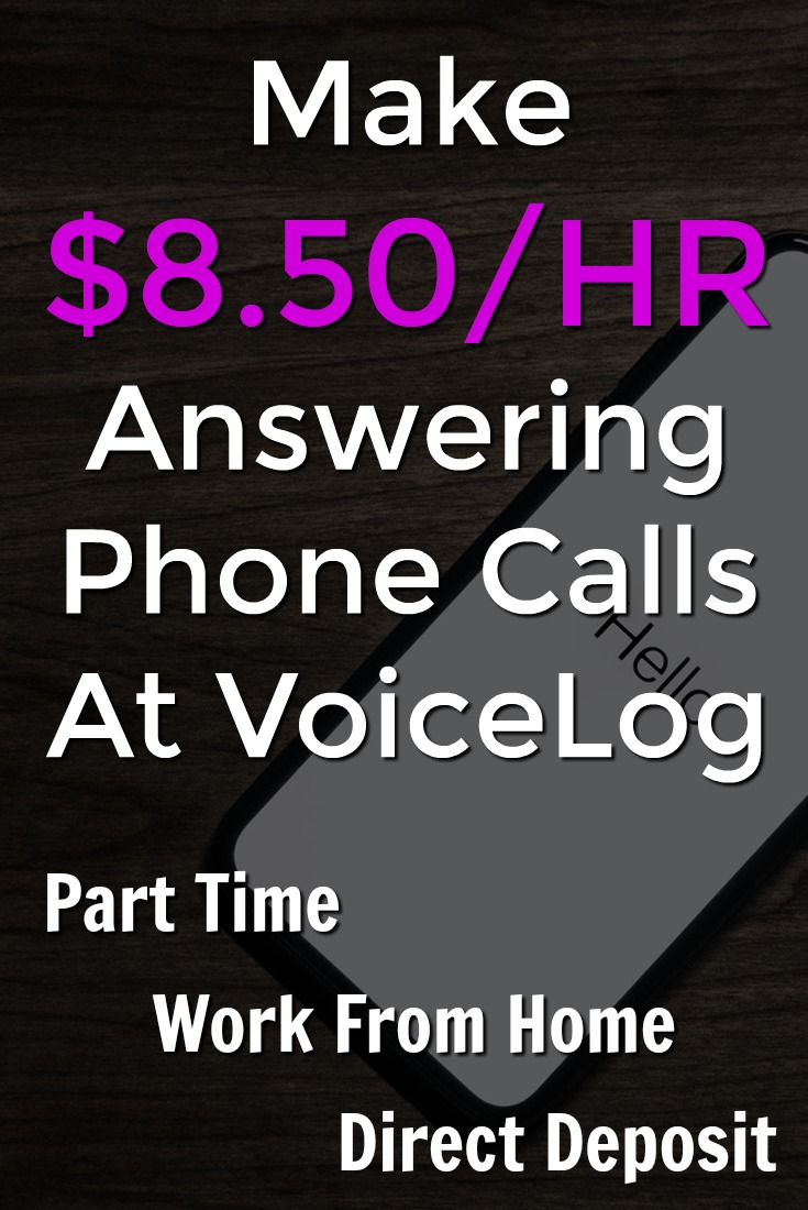 Learn How You Can Work From Home Answering Phone Calls and Make $8.50 an Hour. Work is done from home part-time no selling and pays twice a month via direct deposit.