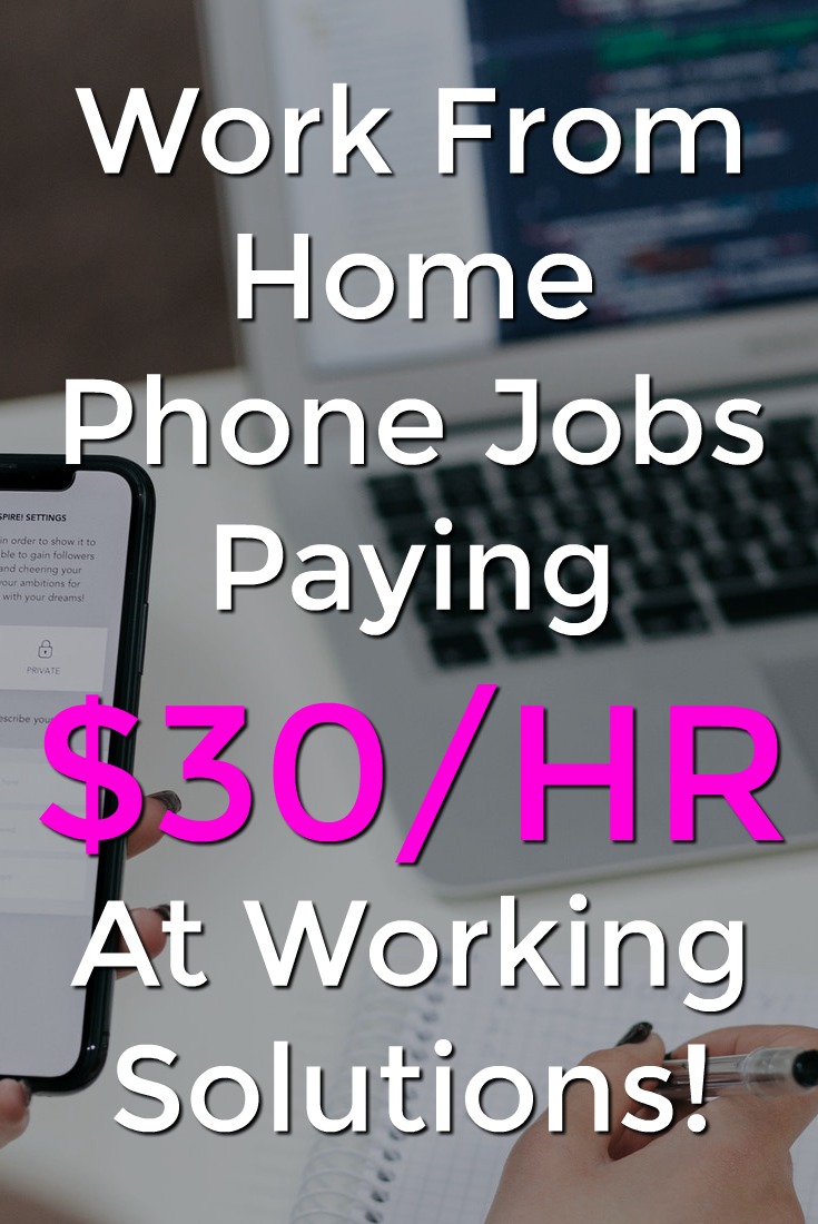 Learn How You Can Earn Up To $30/HR With A Work From Home Phone Job With Working Solutions!