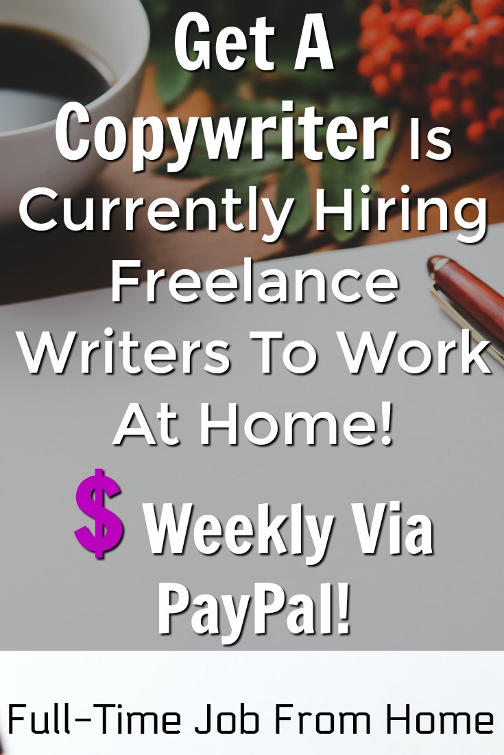 Learn How You Can Work From Home As A Freelance Writer And Get Paid Weekly At Get A Copywriter!